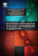 Multipoint Methods for Solving Nonlinear Equations - Miodrag Petkovic