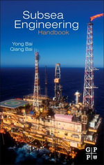 Subsea Engineering Handbook - Yong Bai