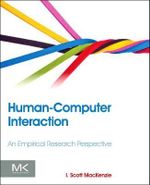 Human-Computer Interaction : An Empirical Research Perspective - I. Scott MacKenzie