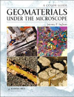 Geomaterials Under the Microscope - Jeremy P. Ingham