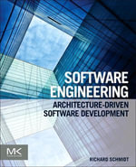 Software Engineering : Architecture-driven Software Development - Richard F Schmidt