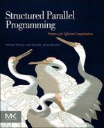 Efficient Parallel Programming : Patterns for Efficient Computation - Arch Robison