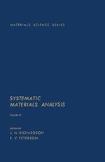 Systematic Materials Analysis - J.H. Richardson
