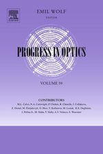 Progress in Optics : Progress in Optics : Book 59 - Emil Wolf