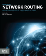 Network Routing : Algorithms, Protocols, and Architectures - Deep Medhi