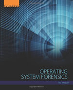 Operating System Forensics - Ric Messier