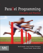 Parallel Programming : Concepts and Practice - Christian Hundt