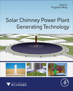 Solar Chimney Power Plant Generating Technology - Tingzhen Ming