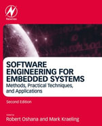 Software Engineering for Embedded Systems : Methods, Practical Techniques, and Applications - Robert Oshana