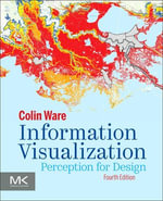 Information Visualization : Perception for Design - Colin Ware