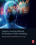 Adaptive Learning Methods for Nonlinear System Modeling - Principe