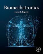 Biomechatronics - Marko B. Popovic