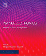 Nanoelectronics : Devices, Circuits and Systems - Kent