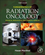 Clinical Fundamentals for Radiation Oncologists : Physical, Biological, and Clinical Aspects - Murshed