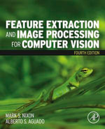 Feature Extraction and Image Processing for Computer Vision - Mark Nixon