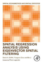 Spatial Regression Analysis Using Eigenvector Spatial Filtering - Daniel A. Griffith