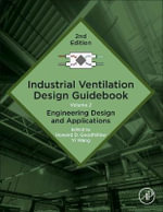 Industrial Ventilation Design Guidebook, Volume 2 : Engineering Design and Applications - Goodfellow