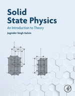 Solid State Physics : An Introduction to Theory - Joginder Singh Galsin