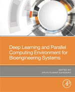 Deep Learning and Parallel Computing Environment for Bioengineering Systems - Arun Kumar Sangaiah
