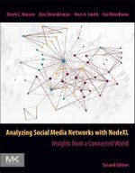 Analyzing Social Media Networks with NodeXL : Insights from a Connected World - Himelboim
