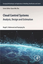 Cloud Control Systems : Analysis, Design and Estimation - Yuanqing Xia