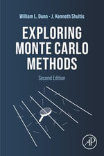 Exploring Monte Carlo Methods - William L. Dunn
