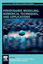 Peridynamic Modeling, Numerical Techniques, and Applications : Elsevier in Mechanics of Advanced Materials - Oterkus