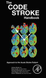 The Code Stroke Handbook : Approach to the Acute Stroke Patient - Andrew Micieli