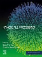 Nanoscale Processing : Micro and Nano Technologies - Sabu Thomas