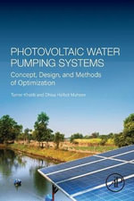 Photovoltaic water pumping systems : Concept, Design and Methods of optimization - Khatib