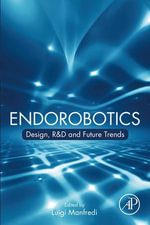 Endorobotics : Design, R &D and Future Trends - Luigi Manfredi