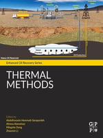 Thermal Methods : Enhanced Oil Recovery Series - Abdolhossein Hemmati-Sarapardeh