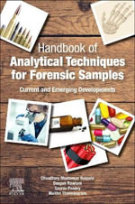 Handbook of Analytical Techniques for Forensic Samples : Current & Emerging Developments - Hussain