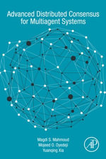 Advanced Distributed Consensus for Multiagent Systems - Magdi S. Mahmoud