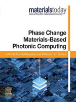 Phase Change Materials-Based Photonic Computing : Materials Today - Harish Bhaskaran