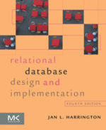 Relational Database Design and Implementation : Clearly Explained - Jan L. Harrington