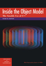 Inside the Object Model : The Sensible Use of C++ - No Information Available