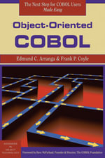 Object-Oriented COBOL : Advances in Object Technology Series, 12 - No Information Available