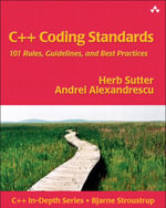 C++ Coding Standards : 101 Rules, Guidelines, and Best Practices - Herb Sutter