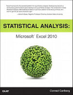 Statistical Analysis: Microsoft Excel 2010 : Microsoft Excel 2010 - Conrad Carlberg