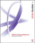 Adobe Acrobat 7 Official JavaScript Reference - Inc. Adobe Systems