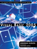 Doing Objects in Visual Basic 2005 : Addison-Wesley Microsoft Technology Series - Deborah Kurata