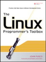 The Linux Programmer's Toolbox - John Fusco