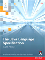 The Java Language Specification, Java SE 7 Edition : Java Lang Spec Java SE 7 _4 - James J. Gosling