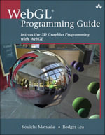 WebGL Programming Guide : Interactive 3D Graphics Programming with WebGL - Kouichi Matsuda
