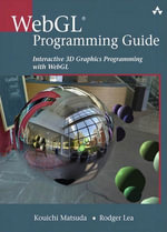 WebGL Programming Guide : Interactive 3D Graphics Programming with WebGL - Kouichi Matsuda