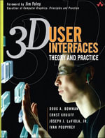 3D User Interfaces : Theory and Practice - Doug A. Bowman