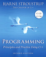 Programming : Principles and Practice Using C++ - Bjarne Stroustrup