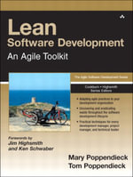 Lean Software Development : An Agile Toolkit: An Agile Toolkit - Mary Poppendieck