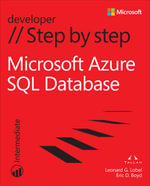 Windows Azure SQL Database Step by Step : Step by Step Developer - Leonard G. Lobel